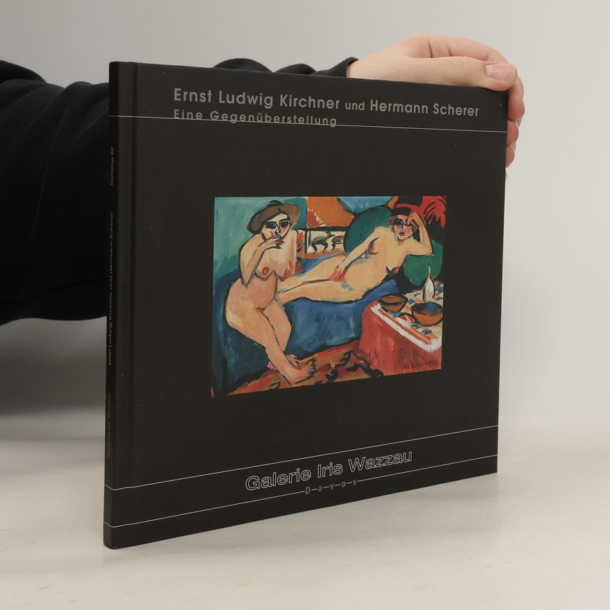 Ernst Ludwig Kirchner Eine Gegenüberstellung