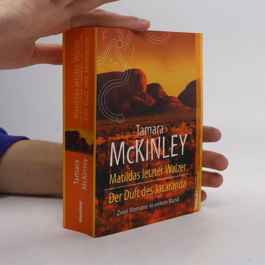 Tamara McKinley Matildas letzter Walzer. Der Duft des Jacaranda