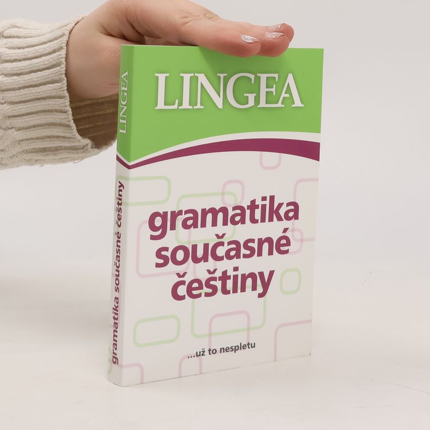 Kolektiv autorů Gramatika současné češtiny