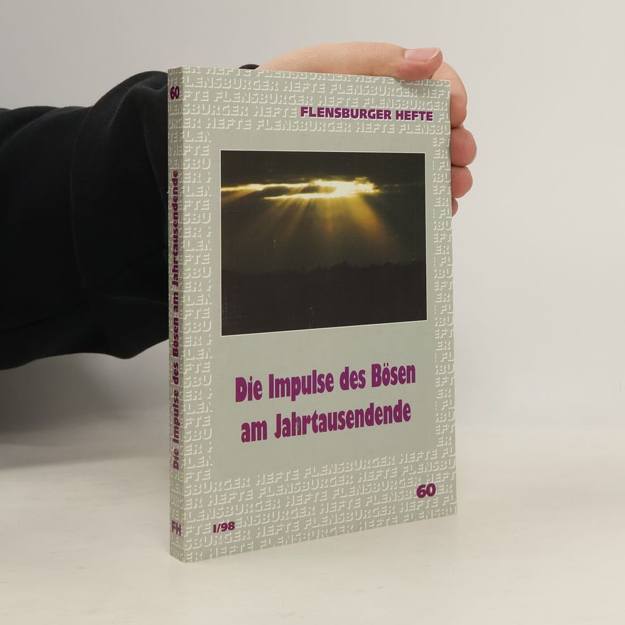 Frank Linde Flensburger Hefte - 60: Die Impulse des Bösen am Jahrtausendende