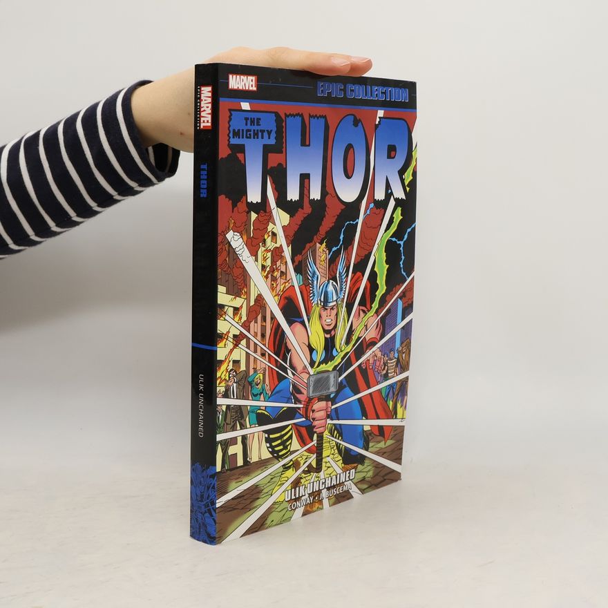 Gerry Conway Thor Epic Collection: Ulik Unchained