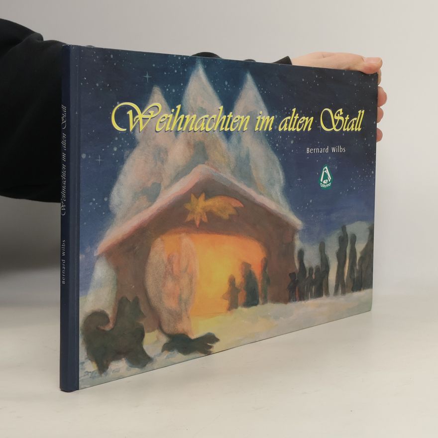 Bernard Wilbs Weihnachten im alten Stall