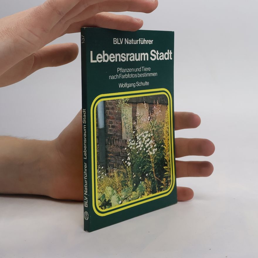 Wolfgang Schulte-Nölke Lebensraum Stadt