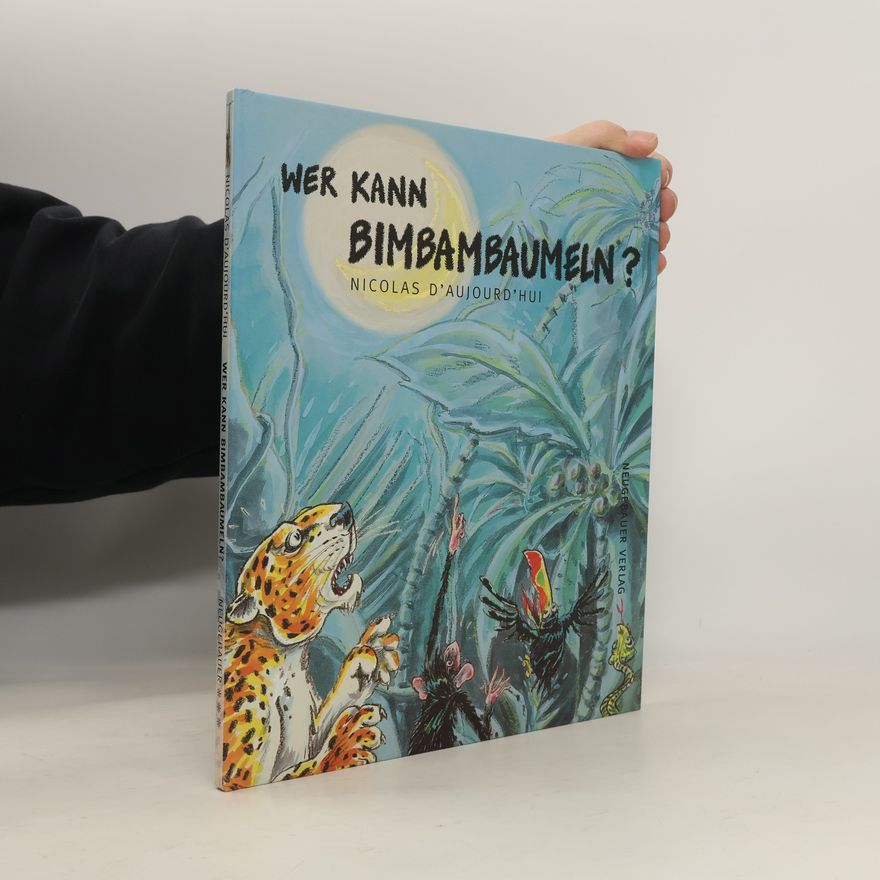 Nicolas d' Aujourd'hui Wer kann Bimbambaumeln?