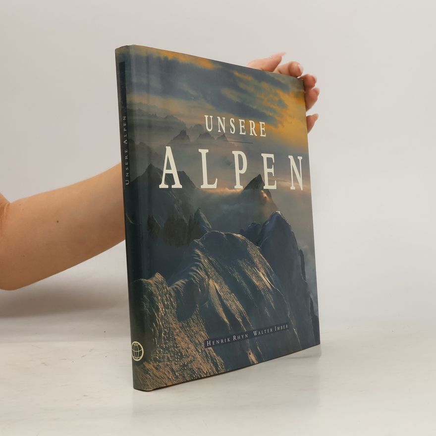 Henrik Rhyn Unsere Alpen