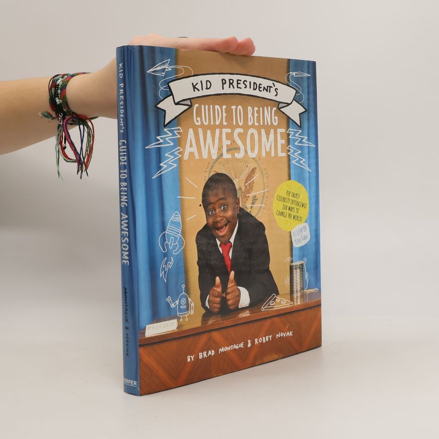 Robby Novak Kid President's Guide to Being Awesome