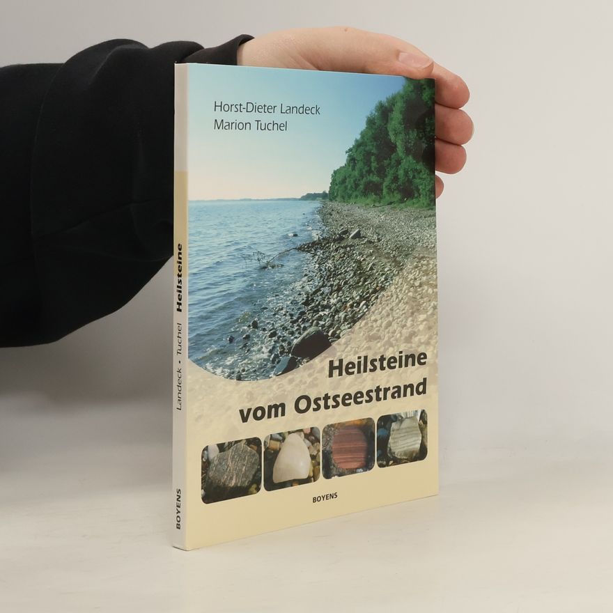 Horst Dieter Landeck Heilsteine vom Ostseestrand