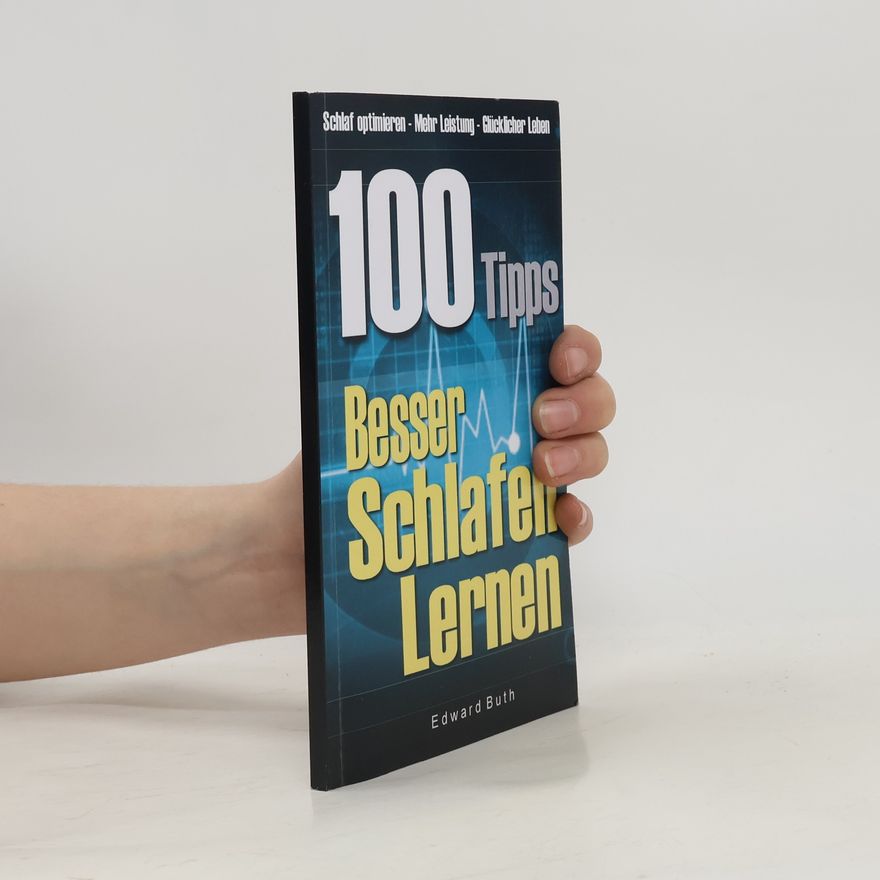 Edward Buth 100 Tipps – besser Schlafen Lernen