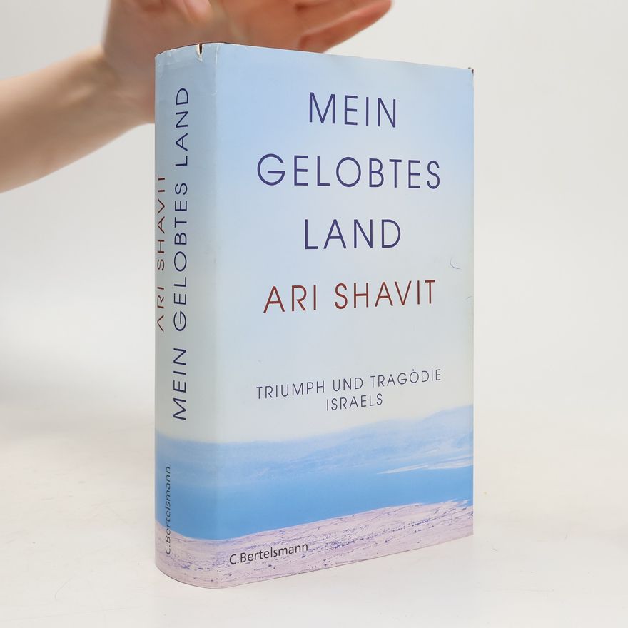 Ari Shavit Mein gelobtes Land