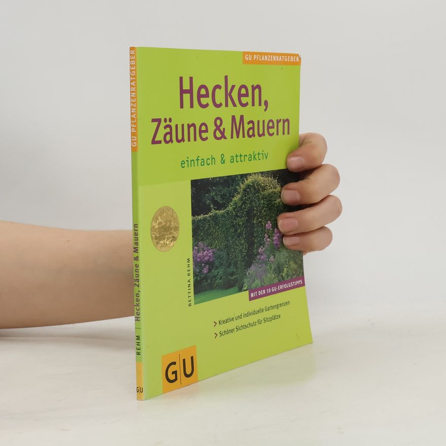 Bettina Rehm Wolters Hecken, Zäune & Mauern