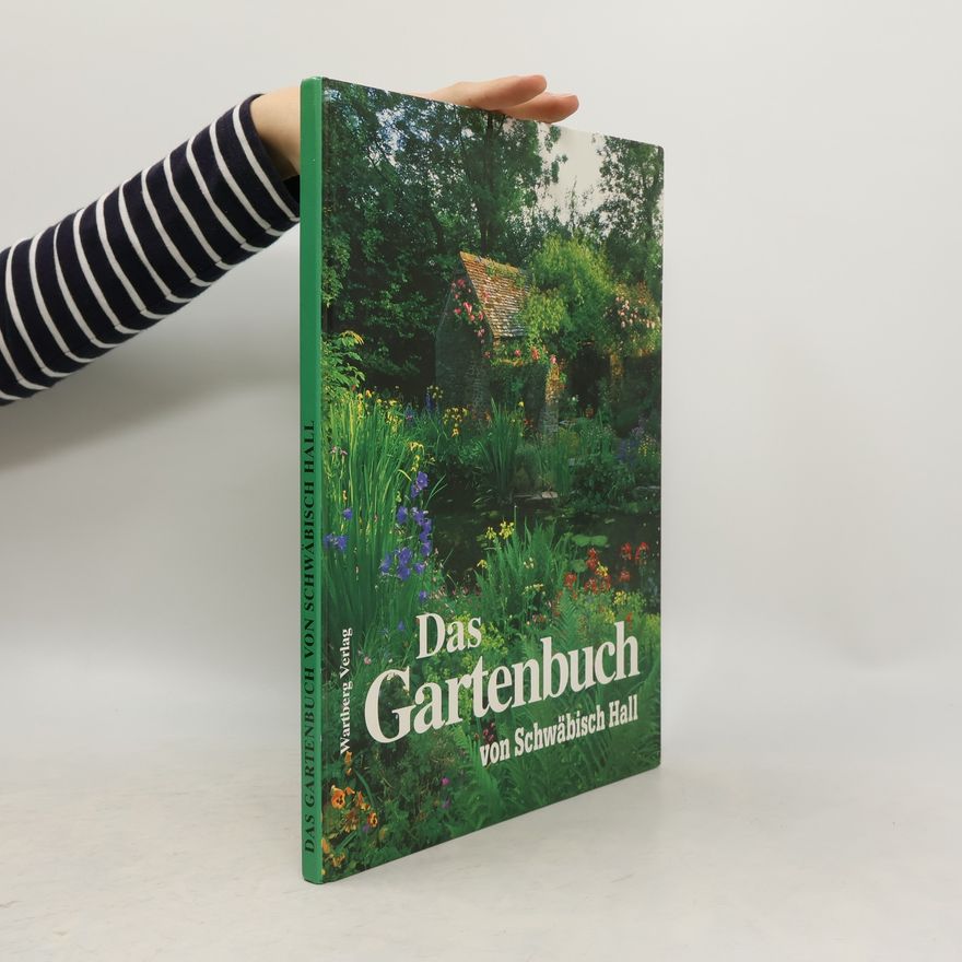 Autorenkollektiv Das Gartenbuch von Schwäbisch Hall
