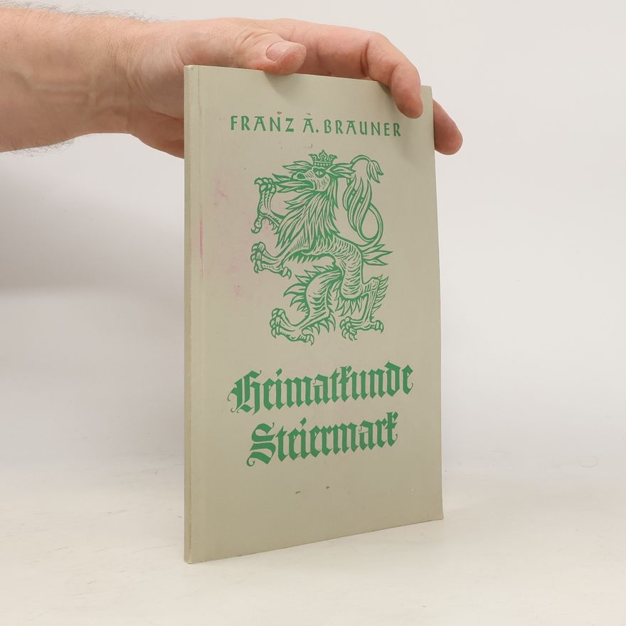 Franz Anton Brauner Heimatkunde Steiermark