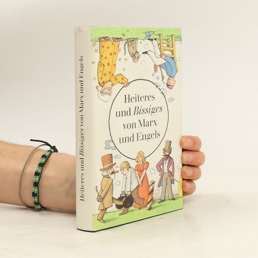 Karl Marx Heiteres und Bissiges