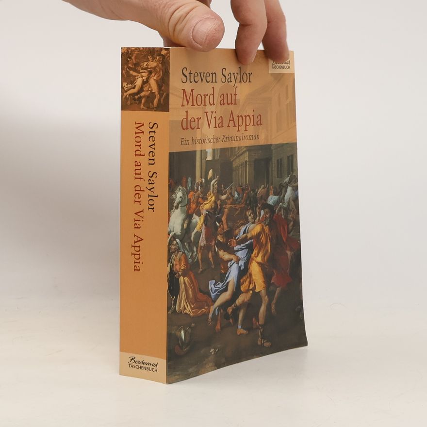 Steven Saylor Mord auf der Via Appia