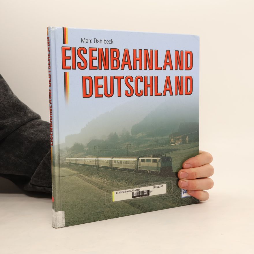 Marc Dahlbeck Eisenbahnland Deutschland