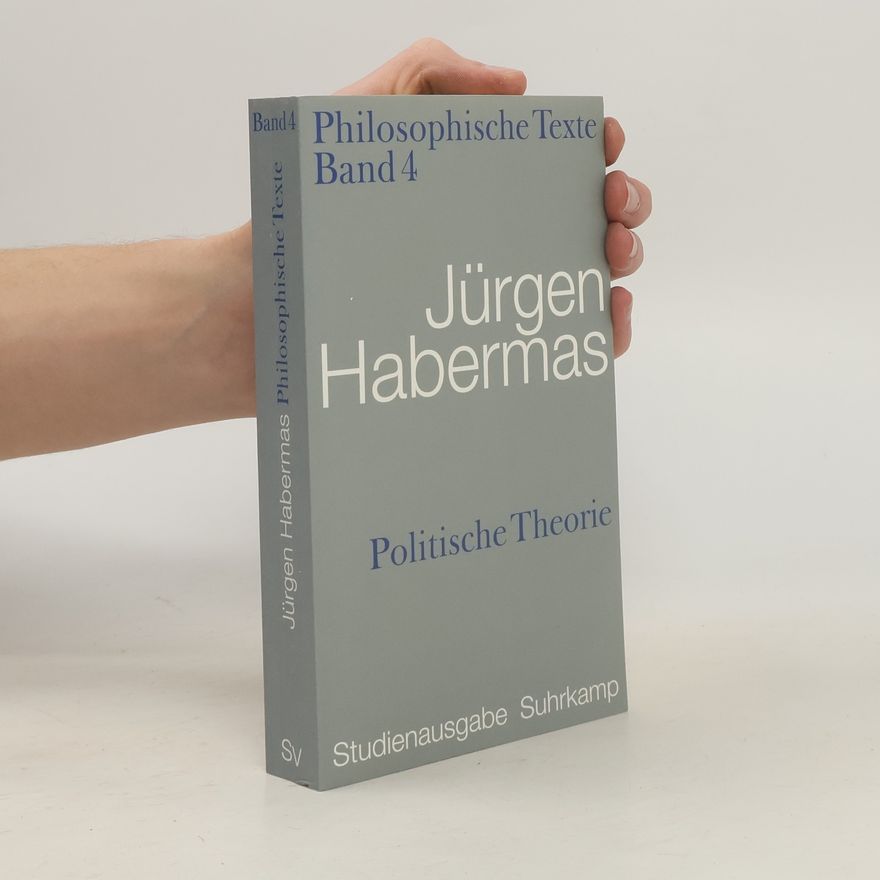 Jürgen Habermas Philosophische Texte - 4: Politische Theorie