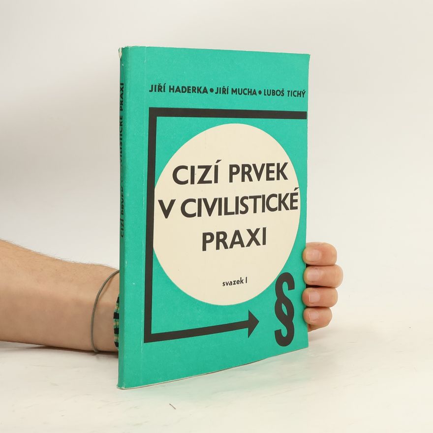 Jiří Haderka Cizí prvek v civilistické praxi