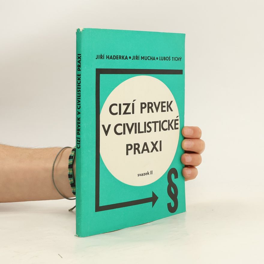 Jiří Haderka Cizí prvek v civilistické praxi II.