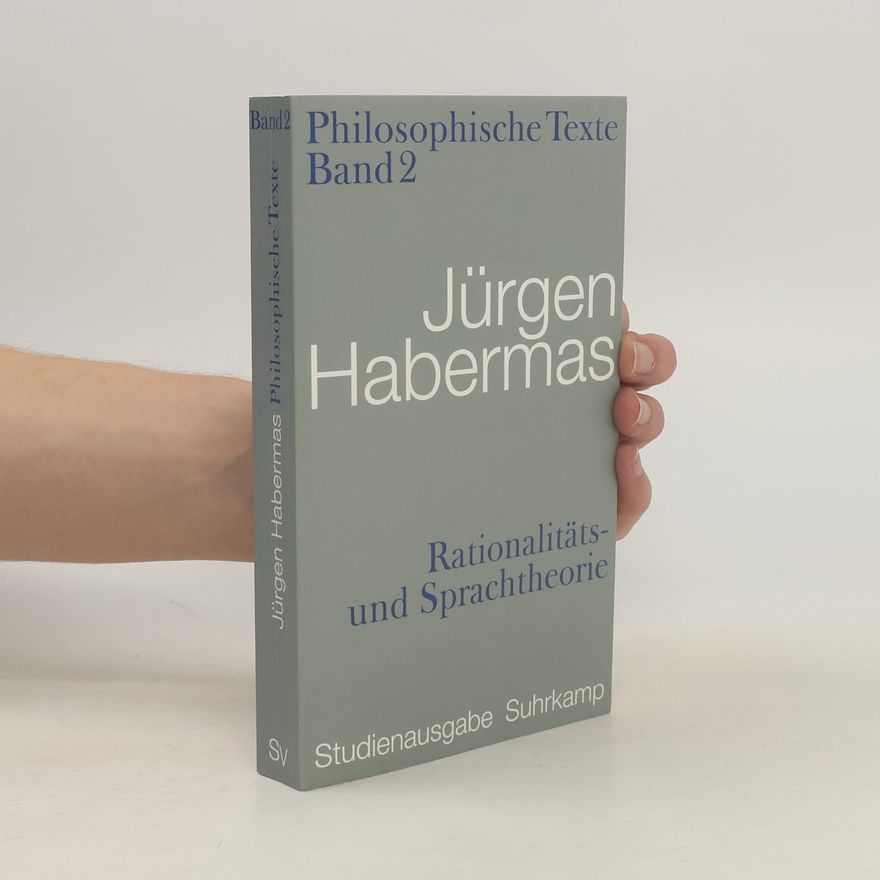 Jürgen Habermas Philosophische Texte - 2: Rationalitäts- und Sprachtheorie