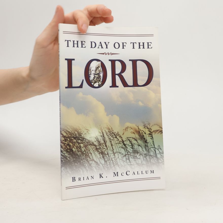 Brian K. McCallum The Day of the Lord