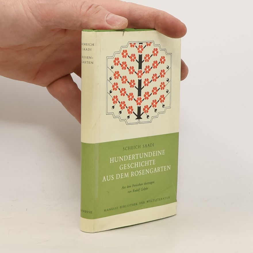 Scheich Saadi Hundertundeine Geschichte aus dem Rosengarten