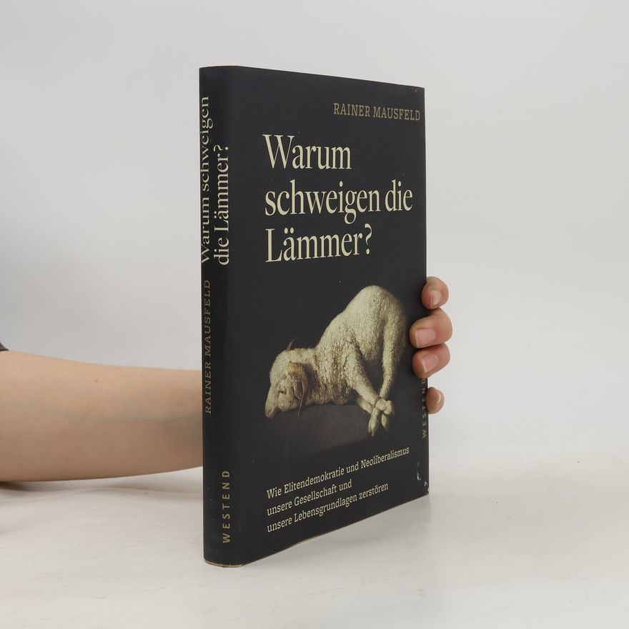 Rainer Mausfeld Warum schweigen die Lämmer?