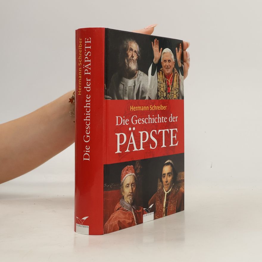 Hermann Schreiber Die Geschichte der Päpste