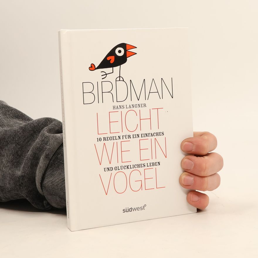 Hans Langner Leicht wie ein Vogel