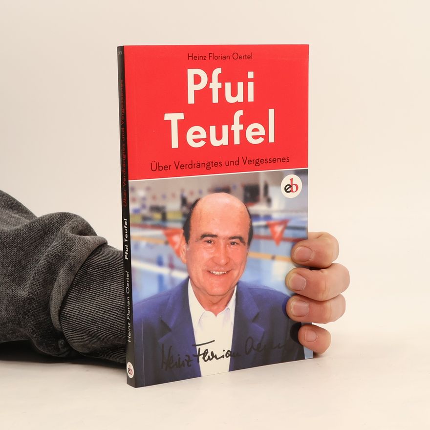 Heinz Florian Teufel  Pfui Teufel