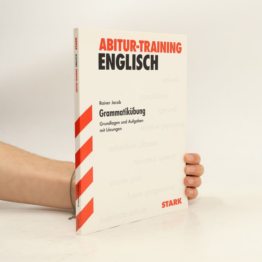 Rainer Jacob Abitur-Training. Englisch. Grammatikübung.