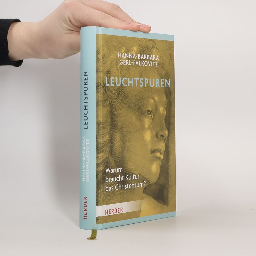 Hanna-Barbara Gerl-Falkovitz Leuchtspuren