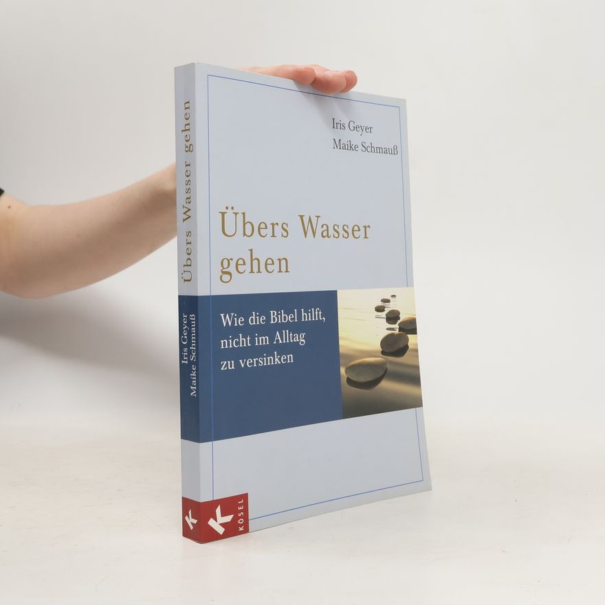 Maike Schmauß Übers Wasser gehen