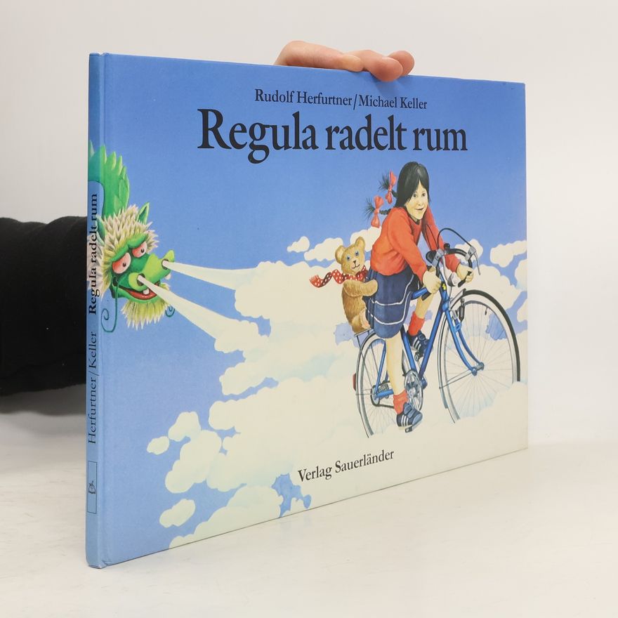 Rudolf Herfurtner Regula radelt rum