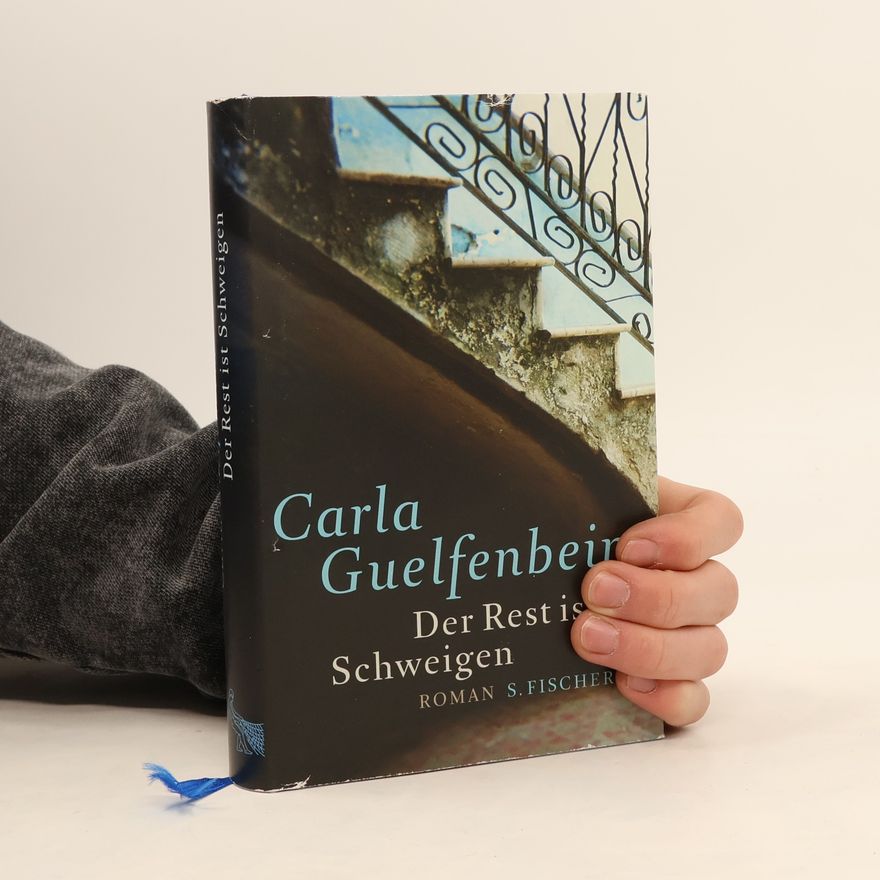 Carla Guelfenbein Der Rest ist Schweigen