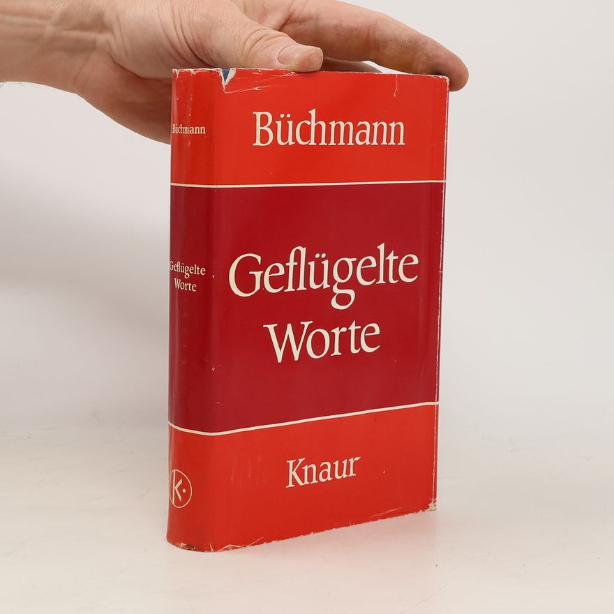Georg Büchmann Geflügelte Worte