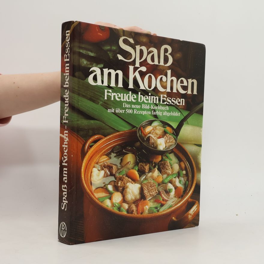 Veronika Müller Spass am Kochen, Freude beim Essen