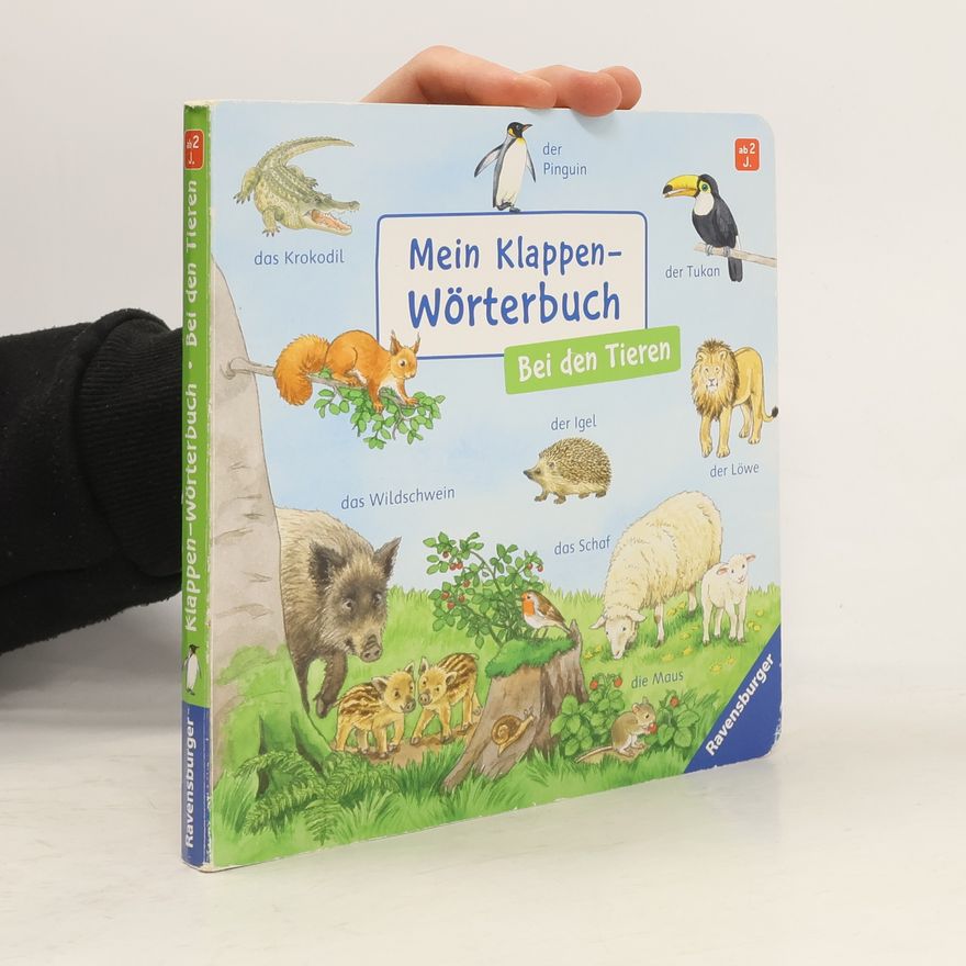 Ursula Weller Mein Klappen-Wörterbuch: Bei den Tieren