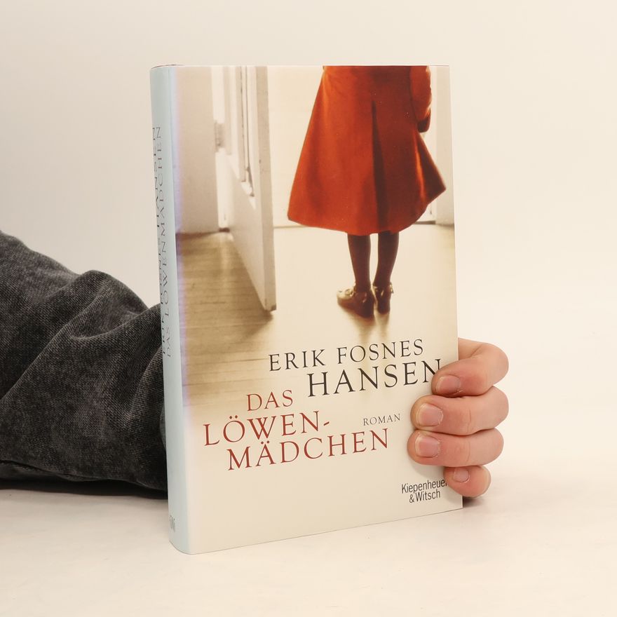 Erik Fosnes Hansens Das Löwenmädchen