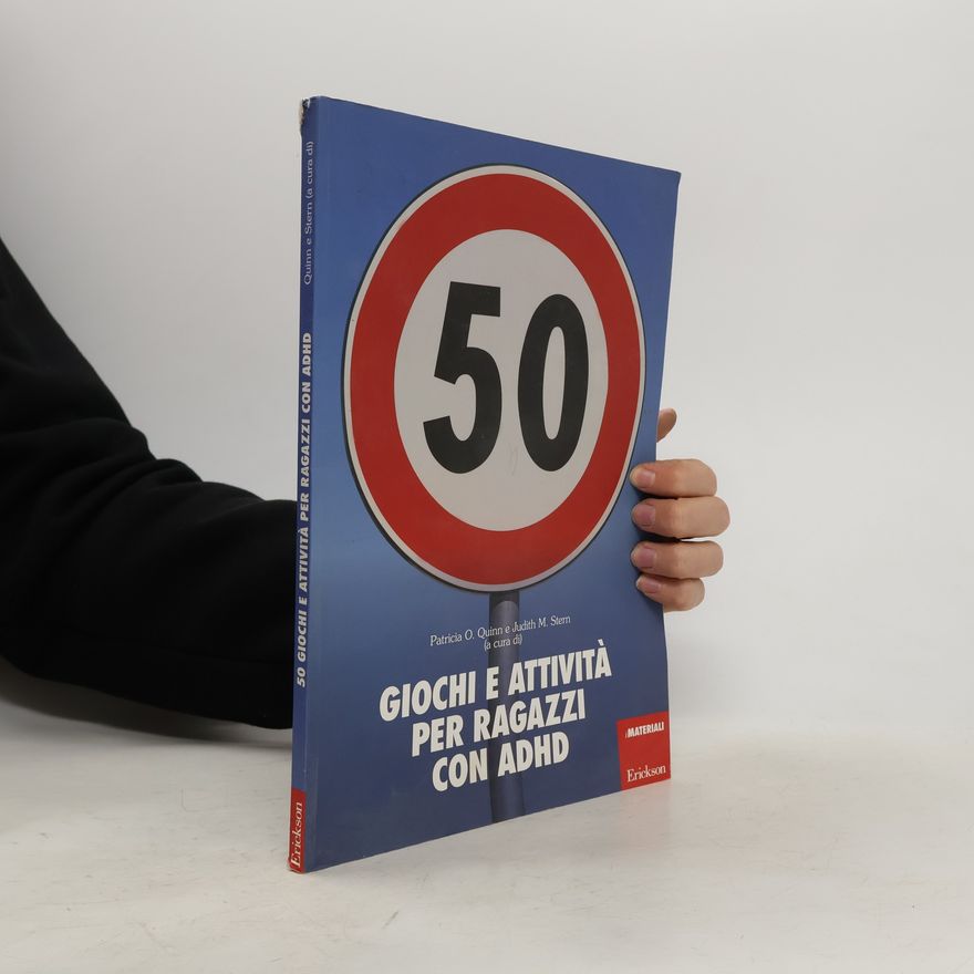 Patricia O. Quinn 50 giochi e attività per ragazzi con ADHD