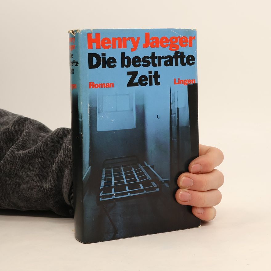 Henry Jaeger Die Bestrafte Zeit