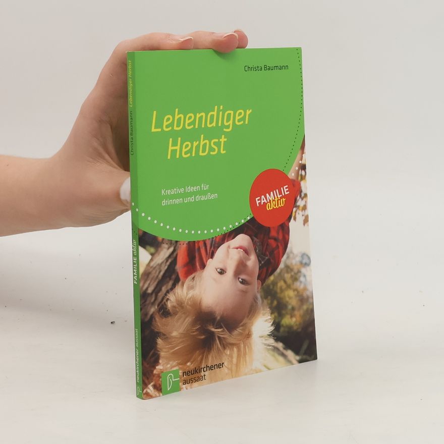 Christa Baumann Familie aktiv: Lebendiger Herbst