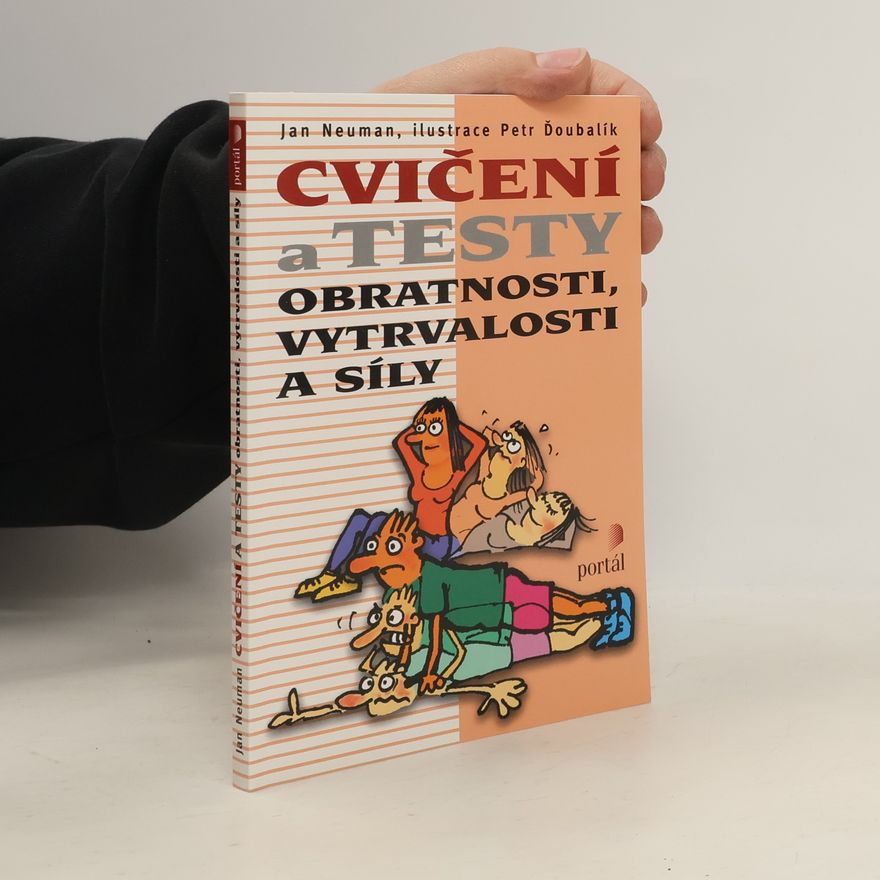 Jan Neuman Cvičení a testy obratnosti, vytrvalosti a síly