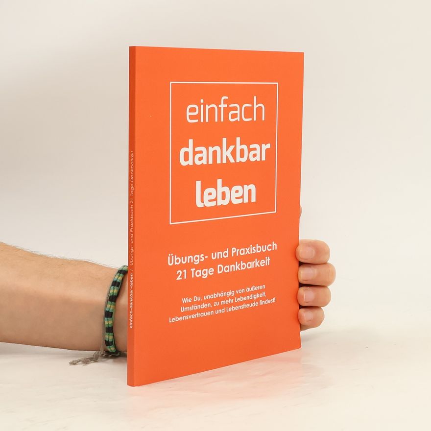 Gerhard Peham Einfach dankbar leben
