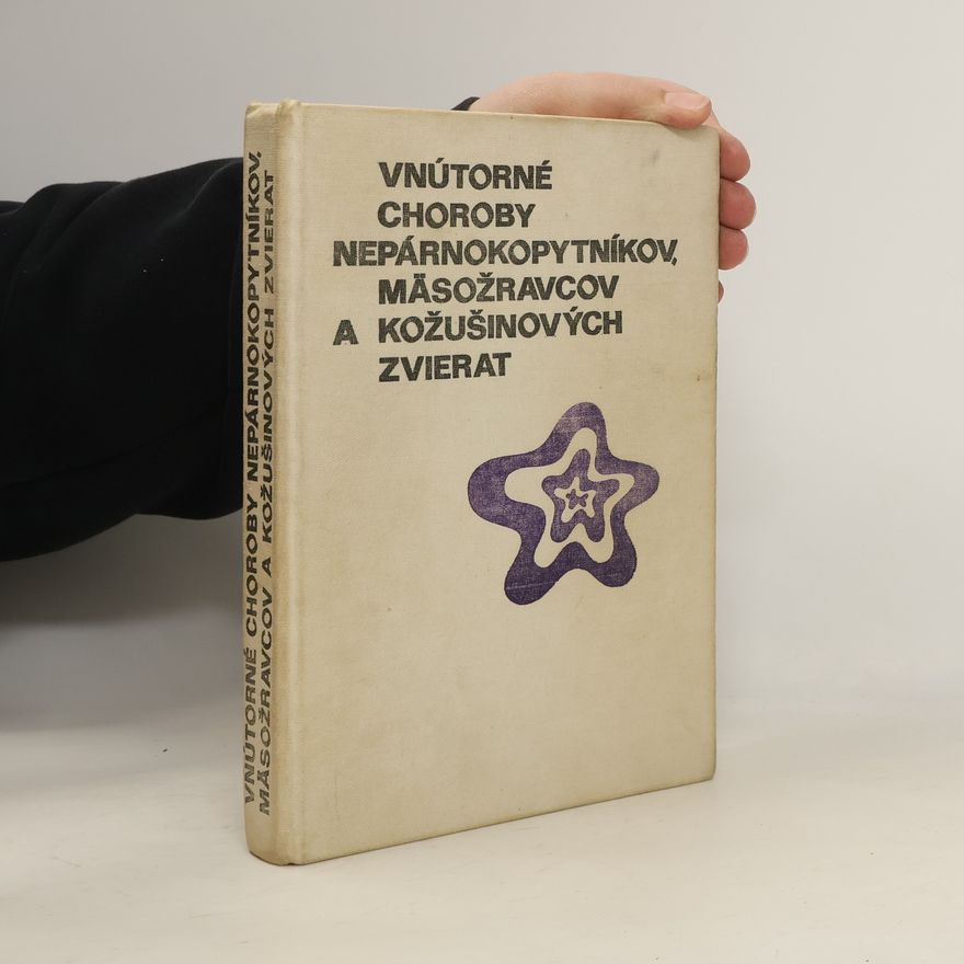 Collectif d'auteurs Vnútorné choroby nepárnokopytníkov, mäsožravcov a kožušinových zvierat