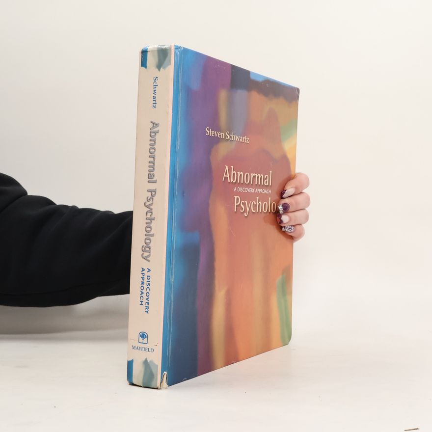 Steven A. Schwartz Abnormal Psychology