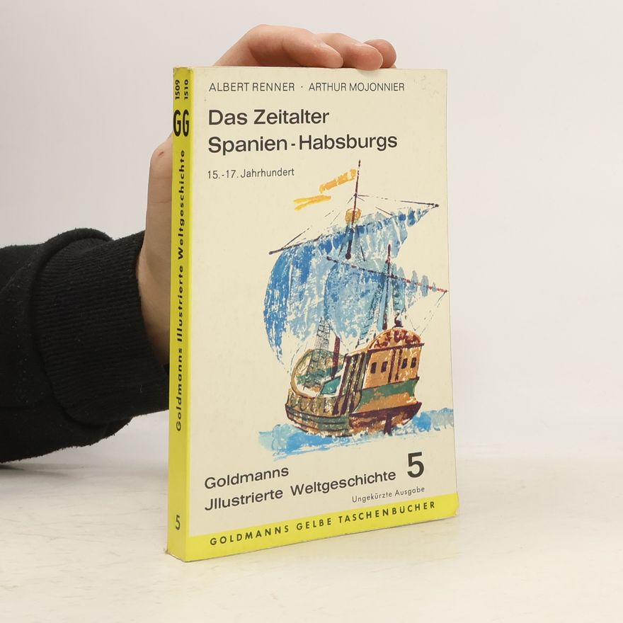 Arthur Mojonnier Das Zeitalter Spanien - Habsburgs 5