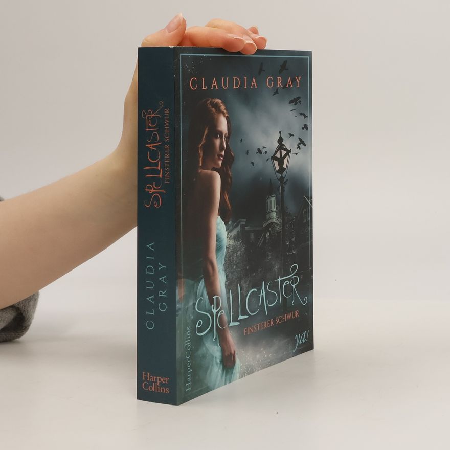 Claudia Gray Spellcaster - finsterer Schwur