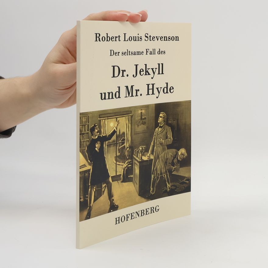 Robert Louis Stevenson Der seltsame Fall des Dr. Jekyll und Mr. Hyde