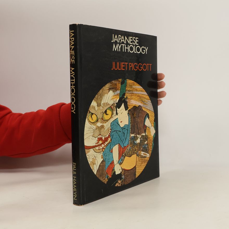 Juliet Piggott Japanese Mythology