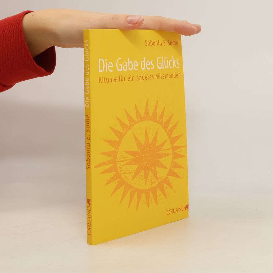 Sobonfu Some Die Gabe des Glücks